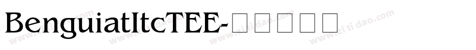 BenguiatItcTEE字体转换