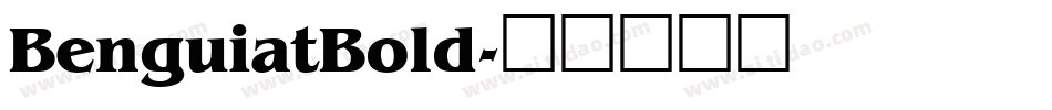 BenguiatBold字体转换