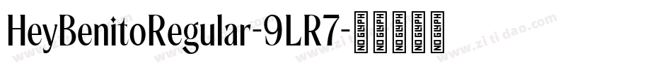 HeyBenitoRegular-9LR7字体转换