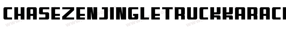 ChaseZenJingletruckKarachi-Benn字体转换