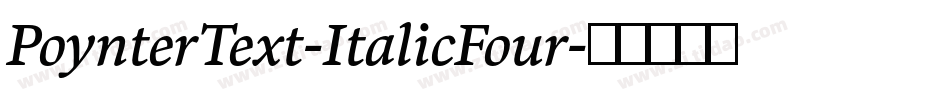 PoynterText-ItalicFour字体转换