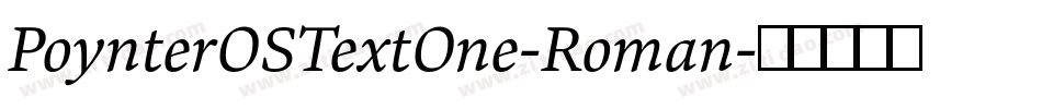 PoynterOSTextOne-Roman字体转换