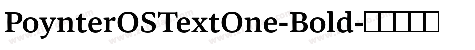 PoynterOSTextOne-Bold字体转换