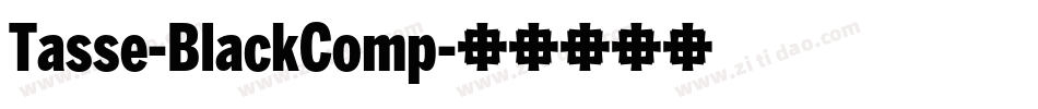 Tasse-BlackComp字体转换