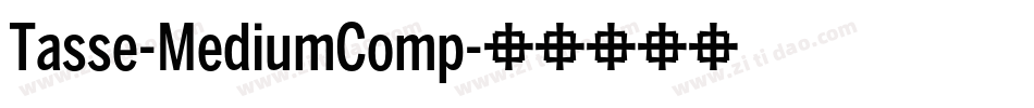 Tasse-MediumComp字体转换