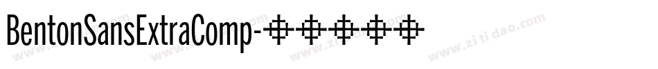 BentonSansExtraComp字体转换