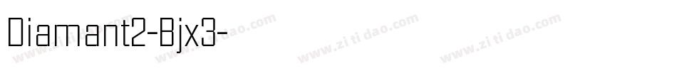 Diamant2-Bjx3字体转换