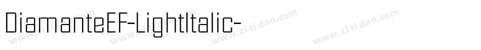 DiamanteEF-LightItalic字体转换
