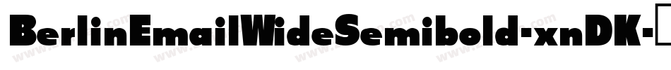 BerlinEmailWideSemibold-xnDK字体转换