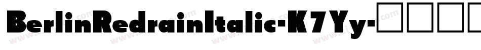 BerlinRedrainItalic-K7Yy字体转换