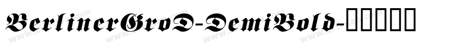 BerlinerGroD-DemiBold字体转换