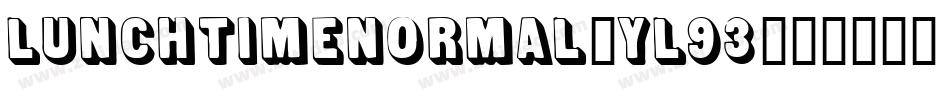 LunchTimeNormal-yL93字体转换