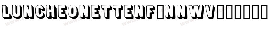 LuncheonetteNf-nnWV字体转换