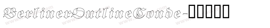 BerlinerOutlineConde字体转换