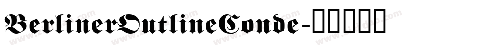 BerlinerOutlineConde字体转换