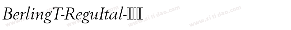 BerlingT-ReguItal字体转换