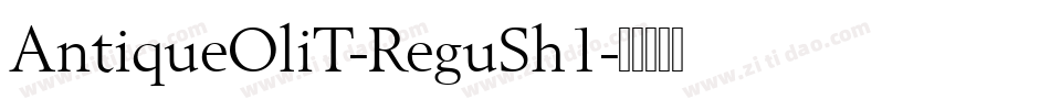 AntiqueOliT-ReguSh1字体转换