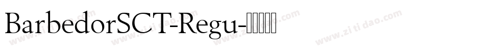 BarbedorSCT-Regu字体转换
