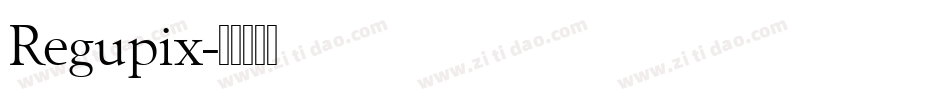 Regupix字体转换