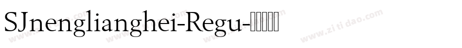 SJnenglianghei-Regu字体转换