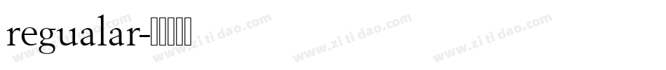 regualar字体转换