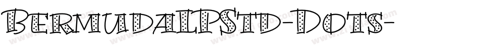BermudaLPStd-Dots字体转换