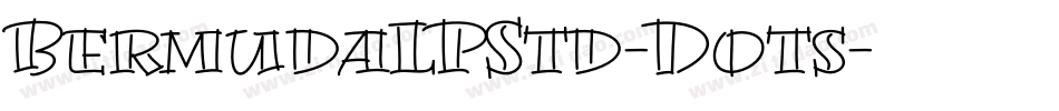 BermudaLPStd-Dots字体转换