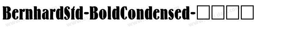 BernhardStd-BoldCondensed字体转换