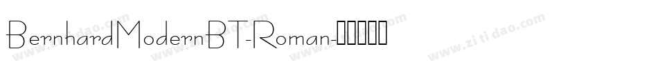 BernhardModernBT-Roman字体转换