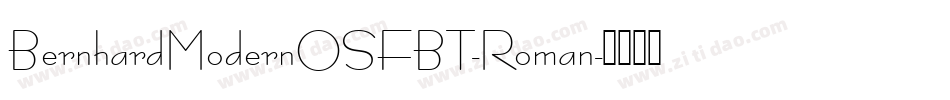 BernhardModernOSFBT-Roman字体转换