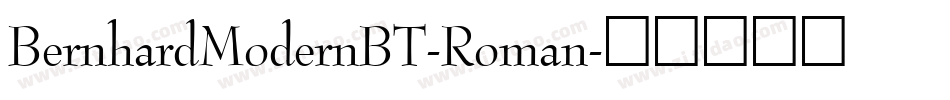BernhardModernBT-Roman字体转换