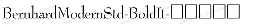 BernhardModernStd-BoldIt字体转换