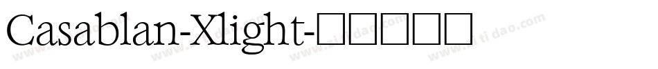Casablan-Xlight字体转换