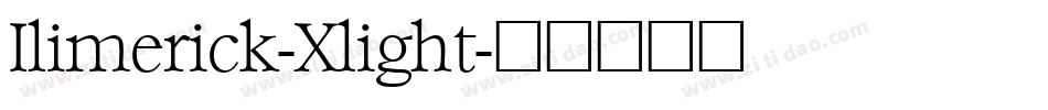 Ilimerick-Xlight字体转换