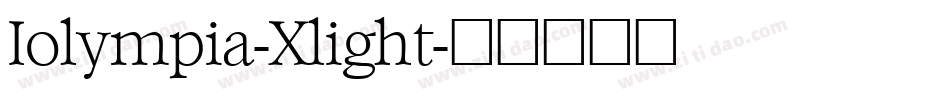 Iolympia-Xlight字体转换
