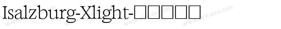 Isalzburg-Xlight字体转换