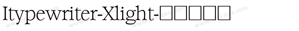 Itypewriter-Xlight字体转换