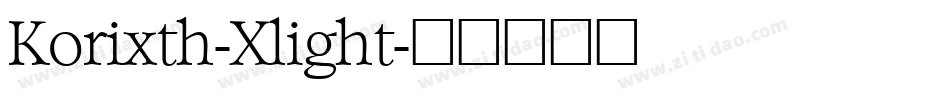 Korixth-Xlight字体转换