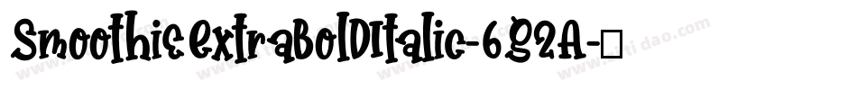 SmoothieExtraboldItalic-6G2A字体转换