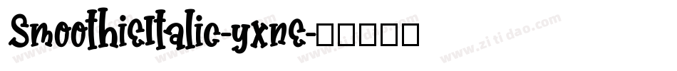 SmoothieItalic-yxne字体转换