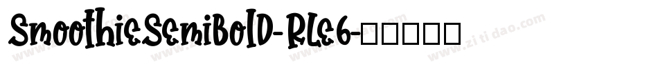 SmoothieSemibold-RLe6字体转换