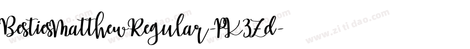 BestiesMatthewRegular-PK3Zd字体转换