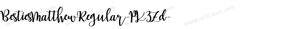 BestiesMatthewRegular-PK3Zd字体转换