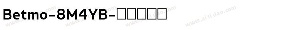 Betmo-8M4YB字体转换