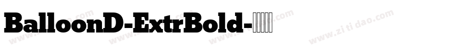 BalloonD-ExtrBold字体转换
