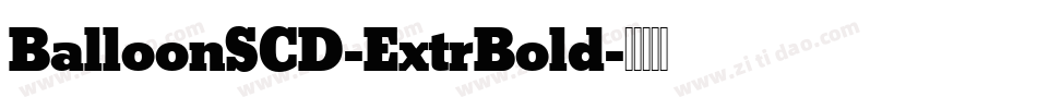 BalloonSCD-ExtrBold字体转换
