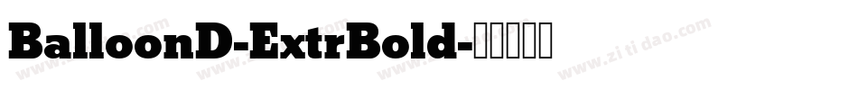 BalloonD-ExtrBold字体转换