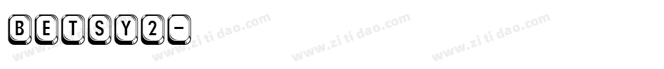 BETSY2字体转换