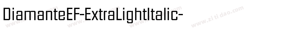 DiamanteEF-ExtraLightItalic字体转换