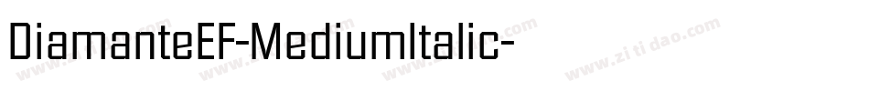 DiamanteEF-MediumItalic字体转换